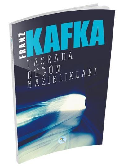 Taşrada Düğün Hazırlıkları Franz Kafka