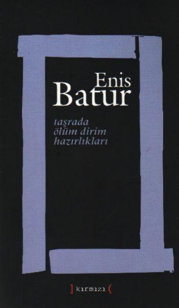 Taşrada Ölüm Dirim Hazırlıkları %17 indirimli Enis Batur