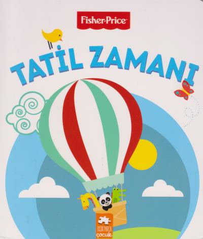 Tatil Zamanı - (Fisher-Price)