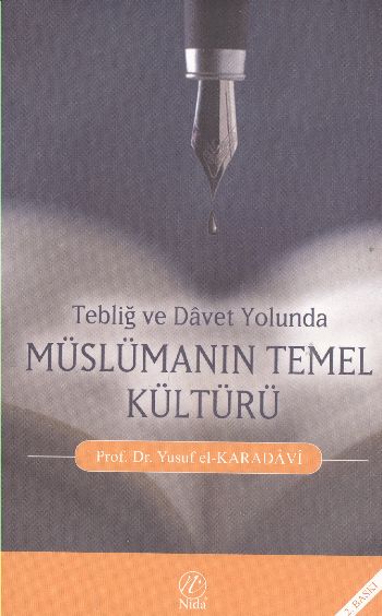 Tebliğ ve Davet Yolunda Müslümanın Temel Kültürü %17 indirimli Yusuf E