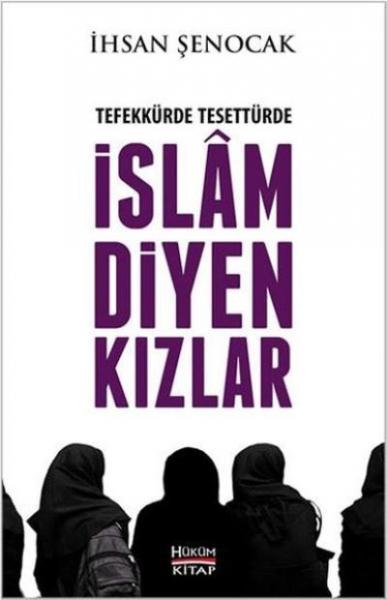 Tefekkürde Tesettürde İslam Diyen Kızlar