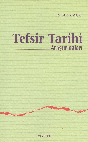 Tefsir Tarihi Araştırmaları