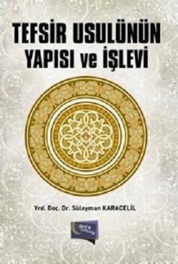 Tefsir Usulünün Yapısı ve İşlevi