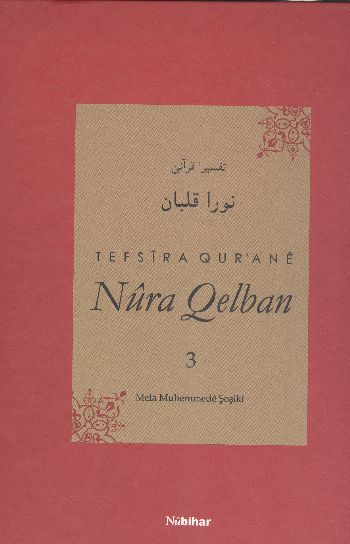 Tefsira Qurane Nura Qelban 3 %17 indirimli Mela Muhemmede Şoşiki