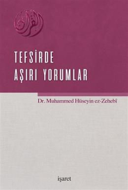 Tefsirde Aşırı Yorumlar