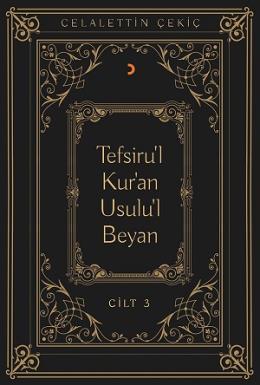 Tefsiru’l Kur’an Usulu’l Beyan - 3. Cilt