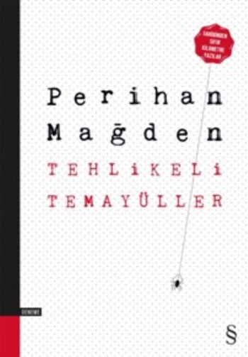 Tehlikeli Temayüller %17 indirimli Perihan Mağden