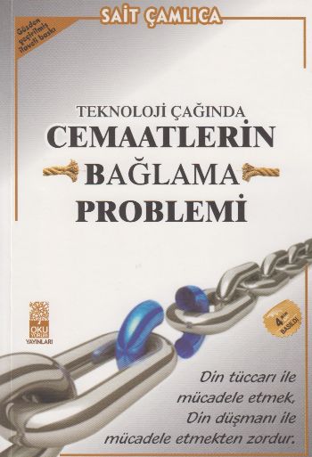 Teknoloji Çağında Cemaatlerin Bağlama Problemi Sait Çamlıca