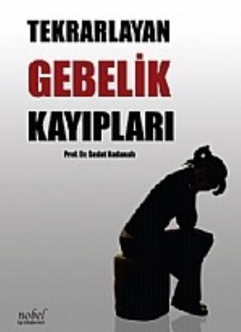 Tekrarlayan Gebelik Kayıpları Komisyon Tekrarlayan Gebelik Kayıpları Komisyon
