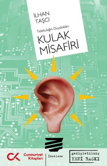 Telekulağın Duydukları Kulak Misafiri