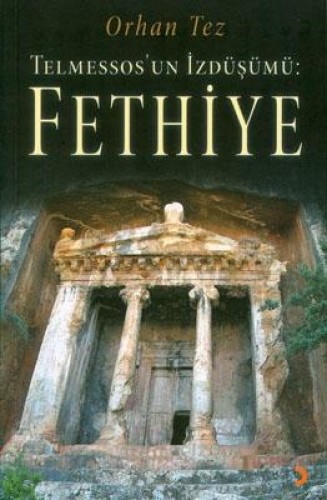 Telmessos’un İzdüşümü: Fethiye