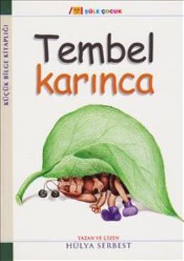 Tembel Karınca