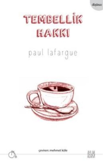 Tembellik Hakkı Paul Lafargue