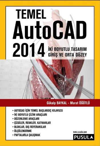 Temel AutoCAD 2014 %17 indirimli Gökalp Baykal-Murat Öğütlü