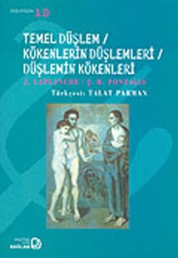 Temel Düşlem / Kökenlerin Düşlemleri / Düşlemin Kökenleri