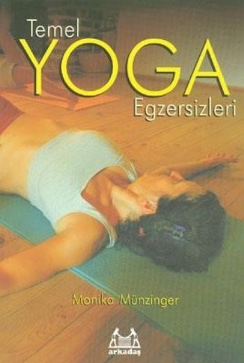 Temel Yoga Egzersizleri Monika Münzinger