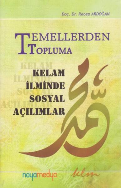 Temellerden Topluma Kelam İlminde Sosyal Açılımlar