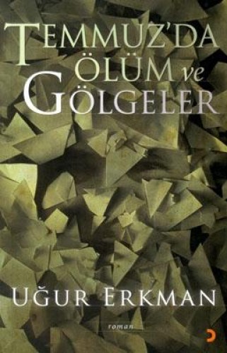 Temmuz’da Ölüm ve Gölgeler