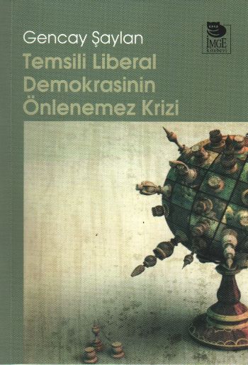 Temsili Liberal Demokrasinin Önlenemez Krizi %17 indirimli Gencay Şayl