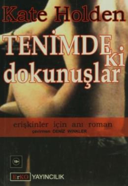 Tenimdeki Dokunuşlar Erişkinler İçin Anı Roman