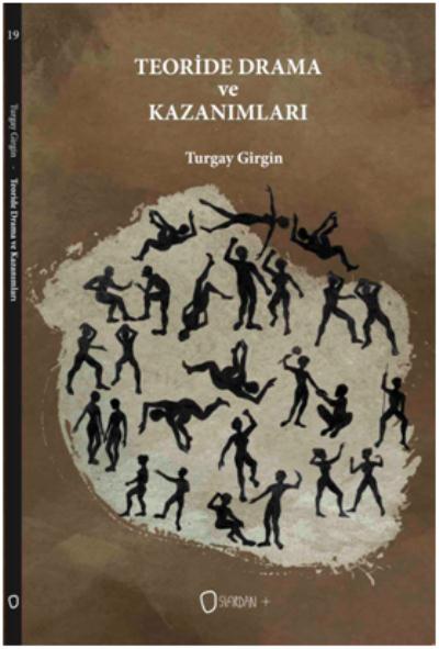 Teoride Drama ve Kazanımları Turgay Girgin