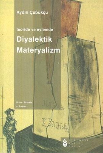 Teoride ve Eylemde Diyalektik Materyalizm %17 indirimli Aydın Çubukçu