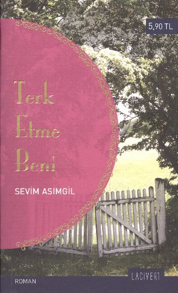 Terk Etme Beni (Cep Boy) %17 indirimli Sevim Asımgil