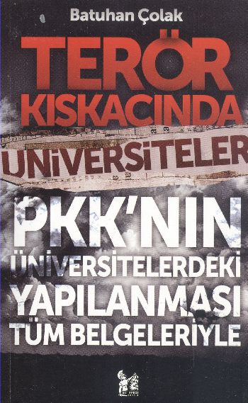 Terör Kıskacında Üniversiteler %17 indirimli Batuhan Çolak