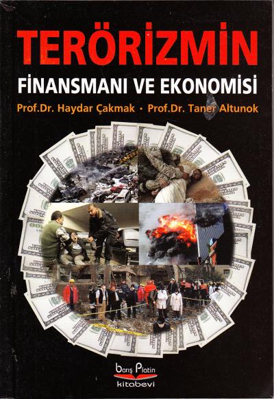 Terörizmin Finansmanı ve Ekonomisi Haydar Çakmak