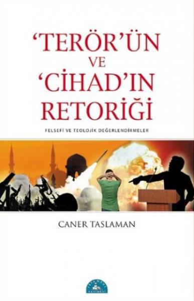 Terörün ve Cihadın Retoriği