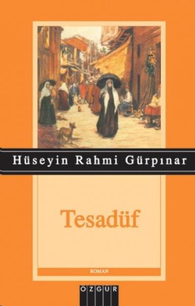 Tesadüf Hüseyin Rahmi Gürpınar