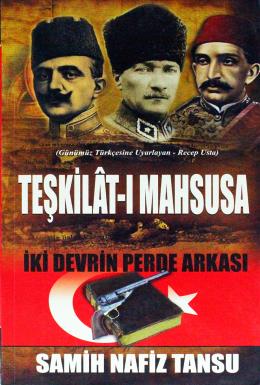 Teşkilât-ı Mahsusa İki Devrin Perde Arkası