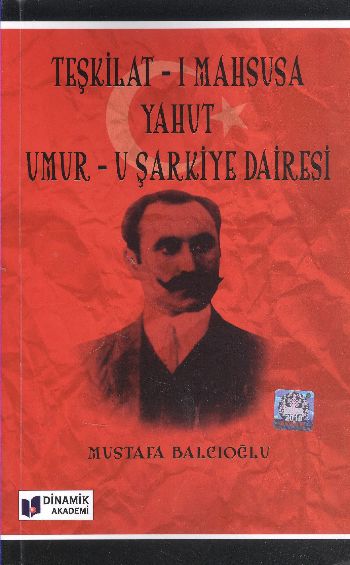 Teşkilat-ı Mahsusa Yahut Umur-u Şarkiye Dairesi %17 indirimli Mustafa 