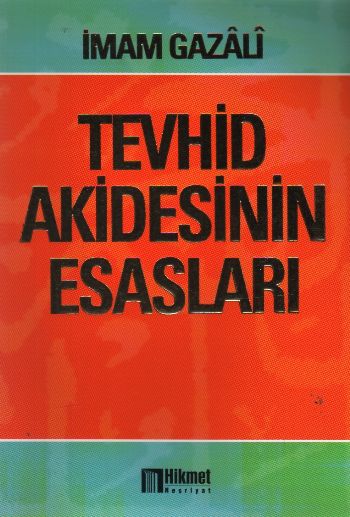 Tevhid Akidesinin Esasları %17 indirimli İmam Gazali