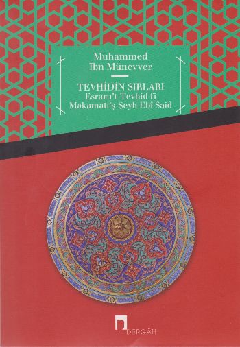 Tevhidin Sırları Muhammed İbn Münevver