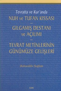 Tevratta ve Kur'anda Nuh ve Tufan Kıssası Bahaeddin Özkişi