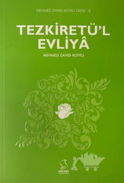 Tezkiretü’l Evliya Mehmed Zahid Kotku