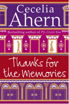 Thanks for the Memories Cecelia Ahern