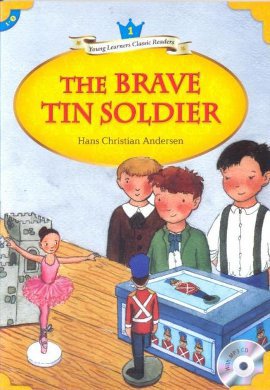 The Brave Tin Soldier + MP3 CD (YLCR-Level 1) Hans Christian Andersen