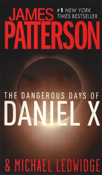 The Dangerous Days of Daniel X %17 indirimli J.Patterson-M.Ledwidge