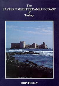 The Eastern Mediterranean Coast of Turkey %17 indirimli John Freely
