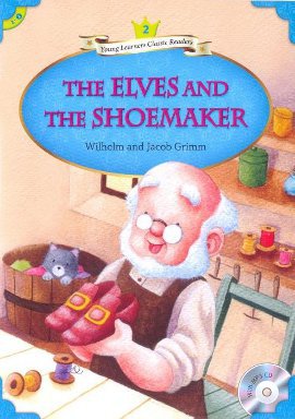 The Elves and The Shoemaker + MP3 CD (YLCR-Level 2) Grimm Brothers (Ja