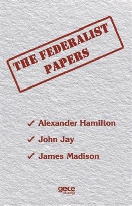 The Federalist Papers James Madison