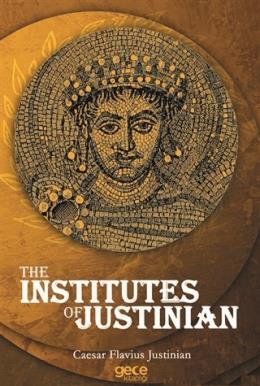 The Institutes Of Justinian