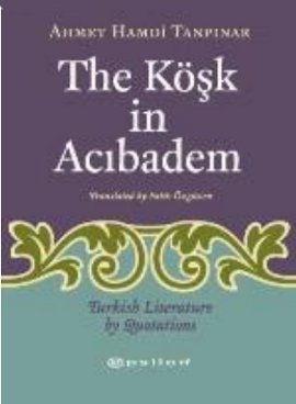 The Köşk in Acıbadem Turkish Literature by Luotations
