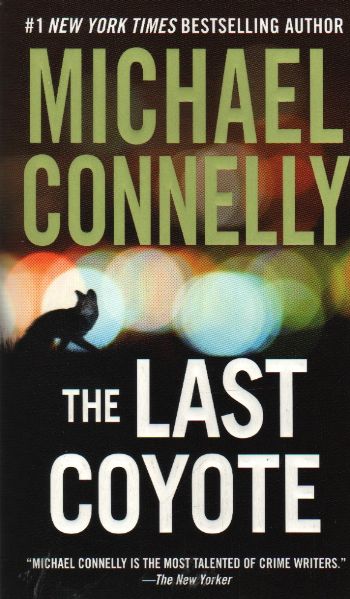 The Last Coyote %17 indirimli Michael Connelly