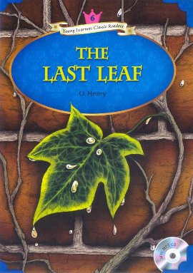 The Last Leaf + MP3 CD (YLCR-Level 6) O. Henry (William Sydney Porter)