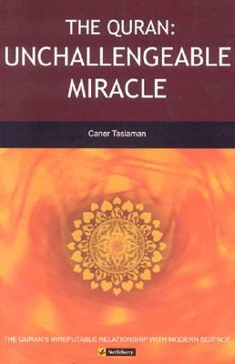 The Quran:Unchallengeable Miracle