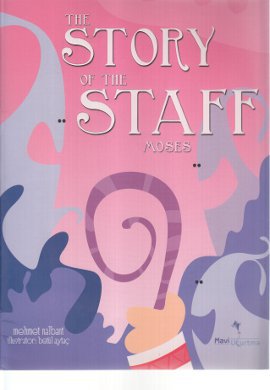 The Story of the Staff Moses