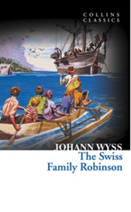 The Swiss Family Robinson (Collins Classics)
